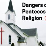 dangers of pentecostal religion