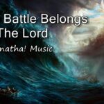 the battle belongs to the lord